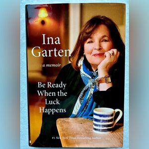 Ina Garten Memoir Hardcover – Be Ready When the Luck Happens (2024)